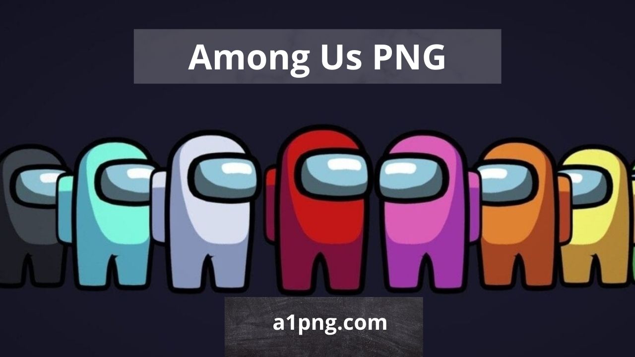 [Best 40+]» Among Us PNG, Logo, ClipArt [HD Background]