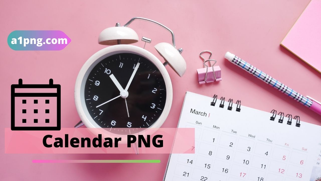 [Best 30+]» Calendar PNG» ClipArt, Logo & HD Background